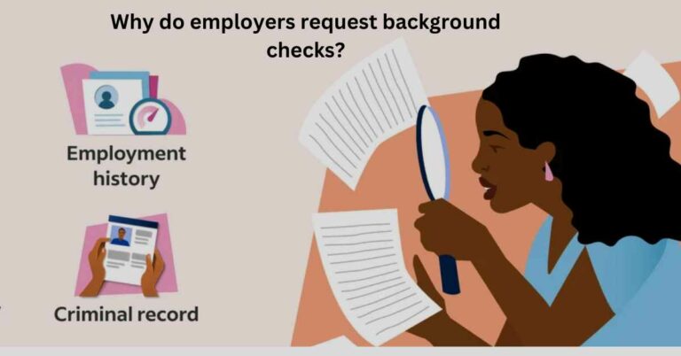 Why do employers request background checks?