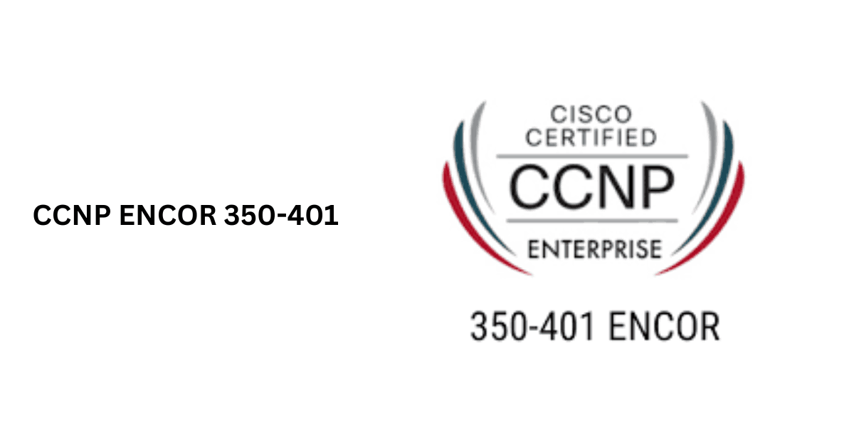 CCNP ENCOR 350-401