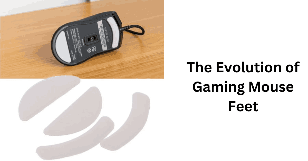 The Evolution of Gaming Mouse Feet