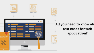 All you need to know about test cases for web application